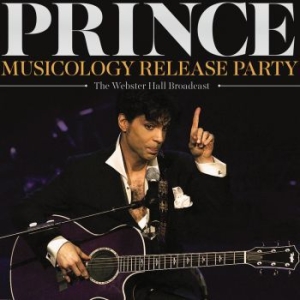 Prince - Musicology Release Party (Broadcast i gruppen CD / Pop-Rock hos Bengans Skivbutik AB (3674683)