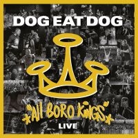 Dog Eat Dog - All Boro Kings (Live) i gruppen CD / Hårdrock hos Bengans Skivbutik AB (3674693)
