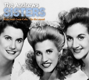 Andrew Sisters - In The Mood & Rum And Coca Cola i gruppen CD / RNB, Disco & Soul hos Bengans Skivbutik AB (3674949)