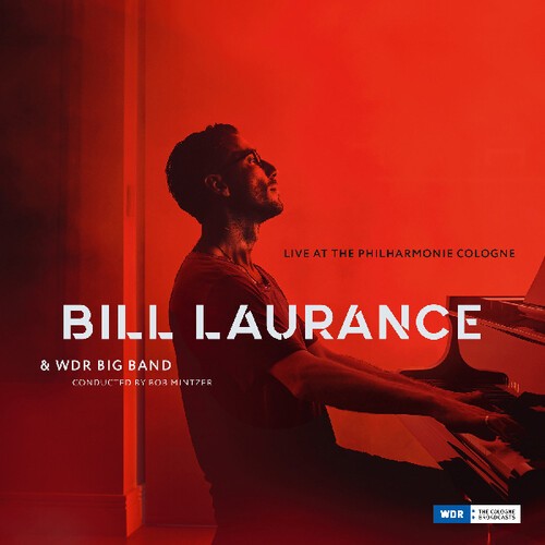 Bill Laurance - Live At The Philharmonie Cologne i gruppen VINYL / Jazz/Blues hos Bengans Skivbutik AB (3674956)