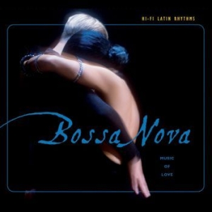 Blandade Artister - Bossa Nova Û Hi-Fi Latin Rhythms i gruppen CD / Elektroniskt,World Music hos Bengans Skivbutik AB (3674979)