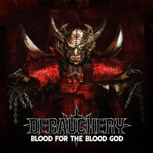 Debauchery - Blood For The Blood God (3 Cd) i gruppen CD / Hårdrock hos Bengans Skivbutik AB (3675771)