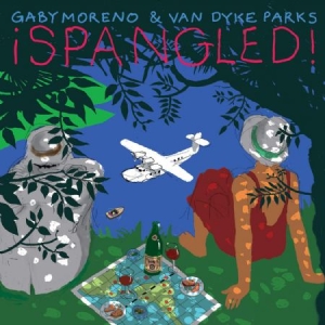 Gaby Moreno & Van Dyke Parks - ¡spangled! (Vinyl) i gruppen VINYL / Pop-Rock hos Bengans Skivbutik AB (3676034)