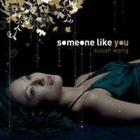 Susan Wong - Someone Like You i gruppen CD / Pop hos Bengans Skivbutik AB (3676410)