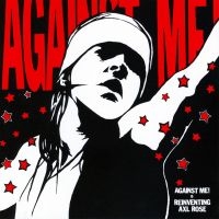 Against Me! - Reinventing Axl Rose i gruppen ÖVRIGT / Övrigt / aub hos Bengans Skivbutik AB (3676457)