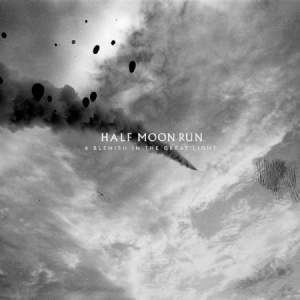 Half Moon Run - A Blemish In The Great Light i gruppen VINYL / Pop hos Bengans Skivbutik AB (3676465)