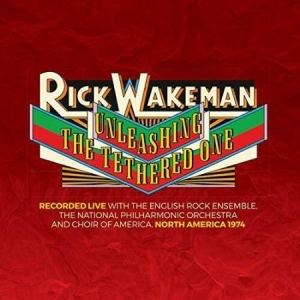 Wakeman Rick - Unleashing The Tethered One i gruppen CD / Pop-Rock hos Bengans Skivbutik AB (3676491)