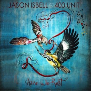 Isbell Jason & The 400 Unit - Here We Rest i gruppen Minishops / Jason Isbell hos Bengans Skivbutik AB (3676526)