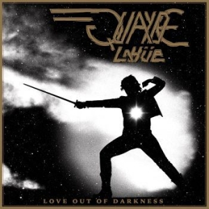 Quayde Lahüe - Love Out Of Darkness i gruppen VINYL / Rock hos Bengans Skivbutik AB (3676603)