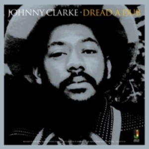 Johnny Clarke - Dread A Dub [import] i gruppen VINYL / Reggae hos Bengans Skivbutik AB (3676644)