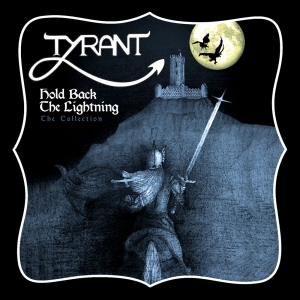 Tyrant - Hold Back The Lightning i gruppen CD / Hårdrock hos Bengans Skivbutik AB (3676676)