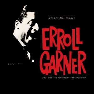Garner Erroll - Dreamstreet i gruppen CD / Övrigt hos Bengans Skivbutik AB (3676765)