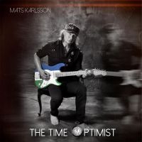 Karlsson Mats - The Time Optimist - Lp i gruppen VINYL / Hårdrock,Svensk Folkmusik hos Bengans Skivbutik AB (3676883)