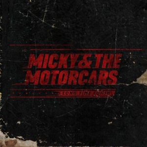 Micky & The Motorcars - Long Time Comin' i gruppen CD / Country hos Bengans Skivbutik AB (3676902)