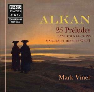 Alkan Charles Henri Valentin - 25 Preludes Dans Les Tons Majeurs E i gruppen Externt_Lager / Naxoslager hos Bengans Skivbutik AB (3677073)