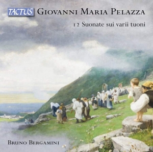 Pelazza Giovanni Maria - 12 Suonate Sui Varii Tuoni â¢ Twelve i gruppen Externt_Lager / Naxoslager hos Bengans Skivbutik AB (3677078)