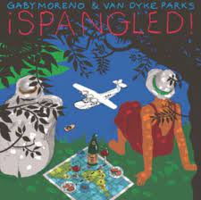 Gaby Moreno & Van Dyke Parks - ¡spangled! i gruppen CD / Pop hos Bengans Skivbutik AB (3677207)