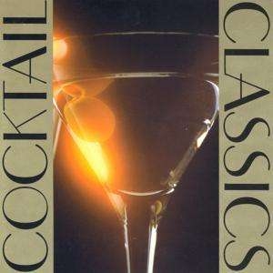 Various - Cocktail Classics i gruppen Externt_Lager / Naxoslager hos Bengans Skivbutik AB (3677291)