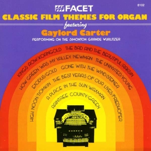 Carter Gaylord - Classic Film Themes For Organ: King i gruppen Externt_Lager / Naxoslager hos Bengans Skivbutik AB (3677324)