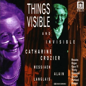Messiaen Olivier Alain Jehan Lang - Things Visible And Invisible i gruppen CD / Klassiskt hos Bengans Skivbutik AB (3677425)