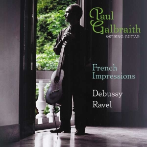 Debussy Claude Ravel Maurice - Galbraith: French Impressions i gruppen Externt_Lager / Naxoslager hos Bengans Skivbutik AB (3677502)