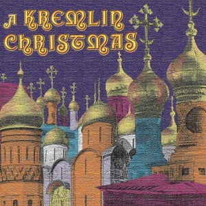 Various - A Kremlin Christmas: Christmas Chan i gruppen Externt_Lager / Naxoslager hos Bengans Skivbutik AB (3677520)