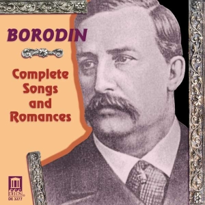 Borodin Alexander - Complete Songs & Romances i gruppen Externt_Lager / Naxoslager hos Bengans Skivbutik AB (3677524)