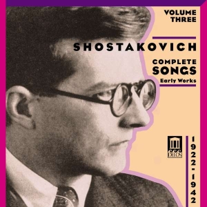 Shostakovich Dmitri - Complete Songs Volume Three i gruppen Externt_Lager / Naxoslager hos Bengans Skivbutik AB (3677547)