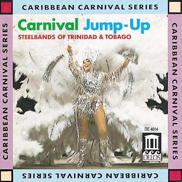 Traditional Various - Carnival Jump-Up - Steelbands Of Tr i gruppen CD / Toppsäljare hos Bengans Skivbutik AB (3677627)