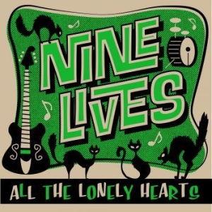 Nine Lives - All The Lonely Hearts i gruppen VINYL / Rock hos Bengans Skivbutik AB (3678724)