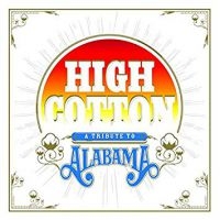 Various Artists - High Cotton: A Tribute To Alabama ( i gruppen VINYL / Country hos Bengans Skivbutik AB (3681430)