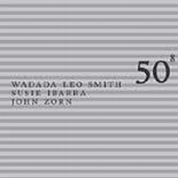 Smith Wadada Leo / Ibarra Susie / - 50Th Birthday Celebration - Volume i gruppen CD / Pop-Rock hos Bengans Skivbutik AB (3681483)