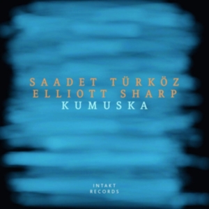 Sharp Elliott Türköz Saadet - Kumuska i gruppen CD / Jazz hos Bengans Skivbutik AB (3681754)