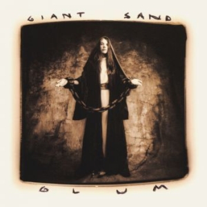 Giant Sand - Glum (25Th Anniversary Edition) i gruppen CD / Rock hos Bengans Skivbutik AB (3690012)