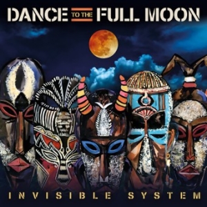 Invisible System - Dance To The Full Moon i gruppen Externt_Lager / Naxoslager hos Bengans Skivbutik AB (3690860)