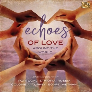 Various - Echoes Of Love Around The World i gruppen Externt_Lager / Naxoslager hos Bengans Skivbutik AB (3690862)