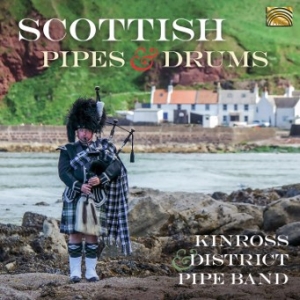 Kinross & District Pipe Band - Scottish Pipes And Drums i gruppen Externt_Lager / Naxoslager hos Bengans Skivbutik AB (3690864)