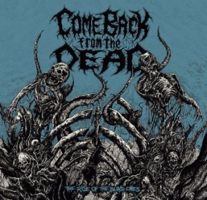 Come Back From The Dead - Rise Of The Blind Ones i gruppen CD / Hårdrock/ Heavy metal hos Bengans Skivbutik AB (3691441)