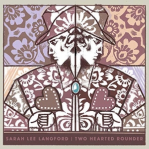 Langford Sarah Lee - Two Hearted Rounder i gruppen ÖVRIGT / Övrigt / aub hos Bengans Skivbutik AB (3691588)