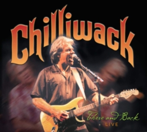 Chilliwack - There And Back i gruppen CD / Pop-Rock hos Bengans Skivbutik AB (3691641)