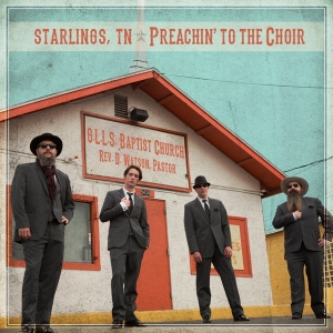 Starlings Tn - Preachin' To The Choir i gruppen CD / Pop-Rock hos Bengans Skivbutik AB (3691664)