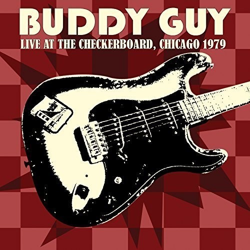 Buddy Guy - Live At The Checkerboard i gruppen CD / Jazz/Blues hos Bengans Skivbutik AB (3691754)