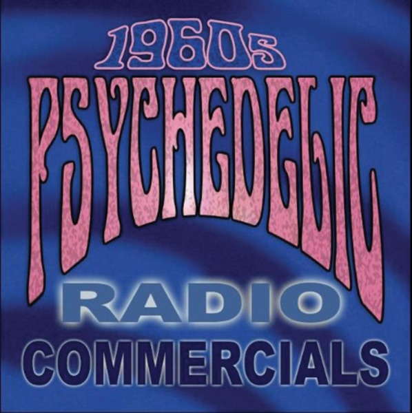 Various Artists - 1960S Psychedelic Radio Commercials i gruppen CD / Toppsäljare hos Bengans Skivbutik AB (3691784)