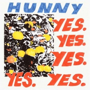 Hunny - Yes. Yes. Yes. Yes. Yes. i gruppen CD / Nyheter / Pop hos Bengans Skivbutik AB (3692501)