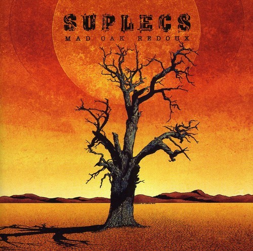 Suplecs - Mad Oak Redoux i gruppen CD / Hårdrock/ Heavy metal hos Bengans Skivbutik AB (3694521)