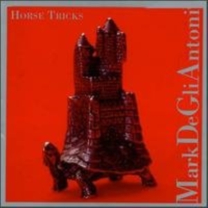 De Gli Antoni Mark & Other Artists - De Gli Antoni: Horse Tricks i gruppen ÖVRIGT / Övrigt / aub hos Bengans Skivbutik AB (3694627)