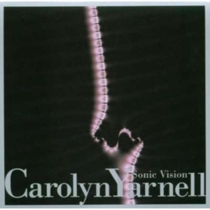 Yarnell Carolyn - Sonic Vision i gruppen ÖVRIGT / Övrigt / aub hos Bengans Skivbutik AB (3694671)