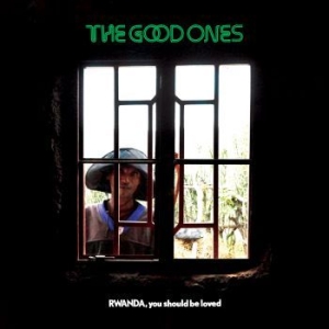 Good Ones The - Rwanda, You Should Be Loved i gruppen VINYL / Vinyl Worldmusic hos Bengans Skivbutik AB (3695578)