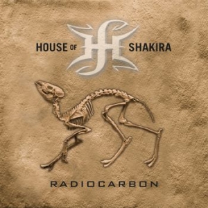 House Of Shakira - Radiocarbon i gruppen CD / Hårdrock hos Bengans Skivbutik AB (3695582)