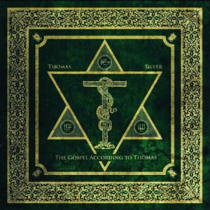Thomas Silver - The Gospel According To Thomas-Gold viny i gruppen VINYL / Hårdrock hos Bengans Skivbutik AB (3699298)